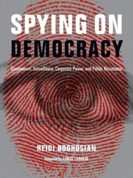 Title details for Spying on Democracy by Heidi Boghosian - Available